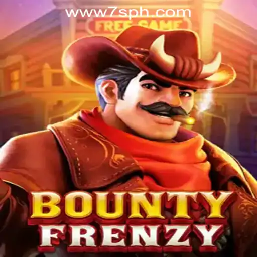 Exploring the Thrills of BountyFrenzy at 7S.COM ONLINE CASINO
