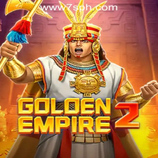 Explore GoldenEmpire2: The Thrilling Adventure at 7S.COM ONLINE CASINO
