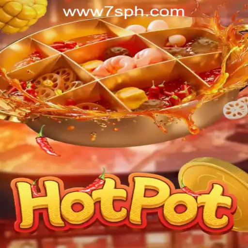 Discover the Thrilling World of Hotpot at 7S.COM ONLINE CASINO
