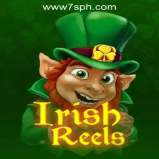 Unveiling the Excitement of IrishReels at 7S.COM ONLINE CASINO