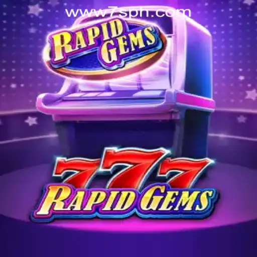 The Exciting World of RapidGems777: A Deep Dive into 7S.COM ONLINE CASINO’s Latest Game