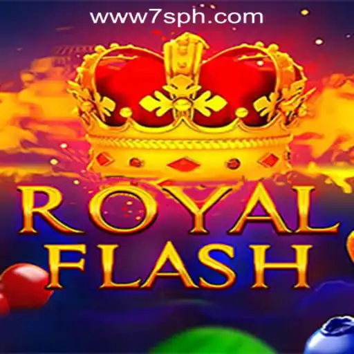 Discover the Thrills of RoyalFlash: A Complete Guide to the Popular Casino Game at 7S.COM ONLINE CASINO